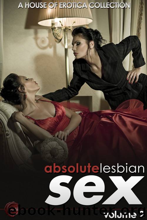 Absolute Lesbian Sex - Volume 2 by Ashley Hind & Erin Pim & Vanessa de Sade & Roxanna Cross
