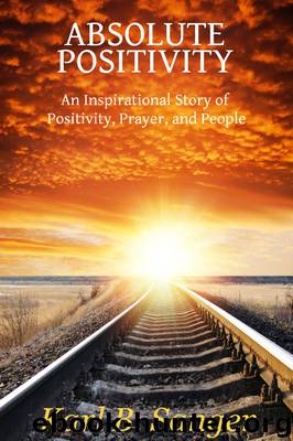 Absolute Positivity by Karl B. Sanger