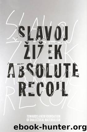 Absolute Recoil by Slavoj Zizek