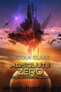 Absolute Zero (The Sector Wars, Book 1) by Nicola Claire