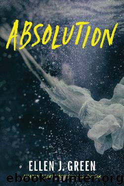 Absolution (Ava Saunders Book 2) by Ellen J. Green