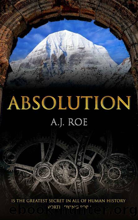 Absolution: A Legendary Adventure Thriller by A. J. Roe