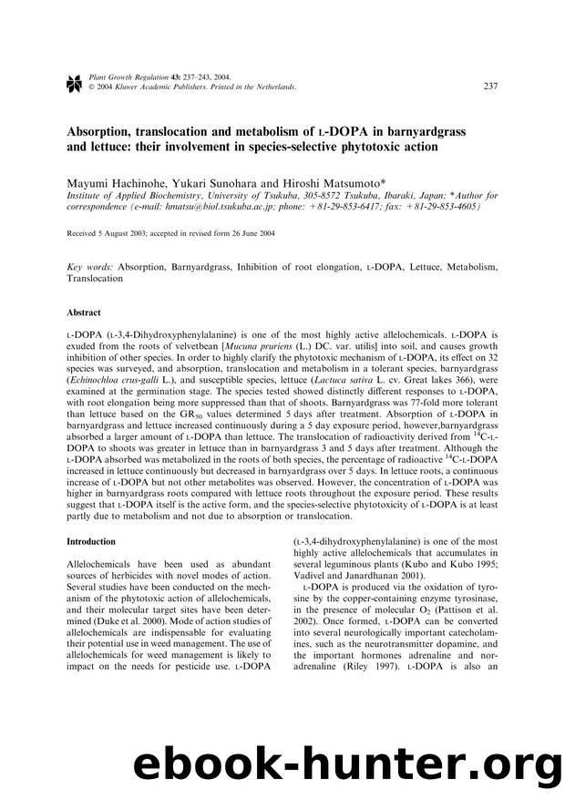Absorption, translocation and metabolism of -DOPA in barnyardgrass and lettuce: their involvement in species-selective phytotoxic action by Unknown