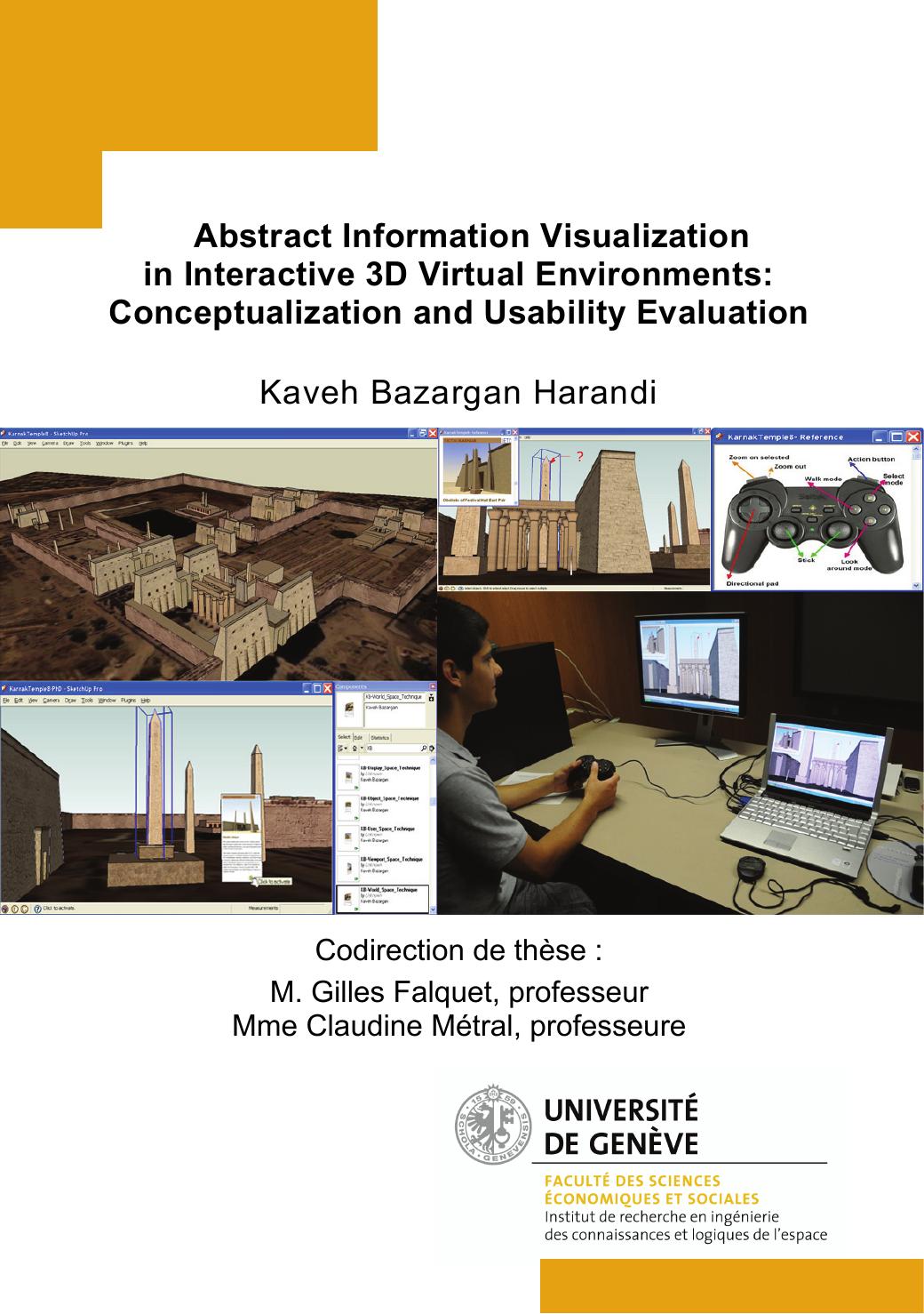 Abstract information visualization in interactive 3D virtual environments: conceptualization and usability evaluation : ThÃ¨se de doctorat by Kaveh Bazargan Harandi