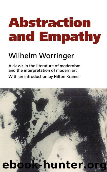 Abstraction and Empathy by Wilhelm Worringer