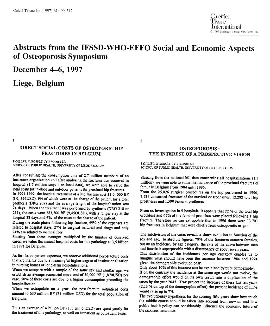 Abstracts from the IFSSD-WHO-EFFO Social and Economic Aspects of Osteoperosis Symposium by Unknown