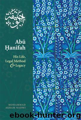 Abu Hanifah by Mohammed Akram Nadwi