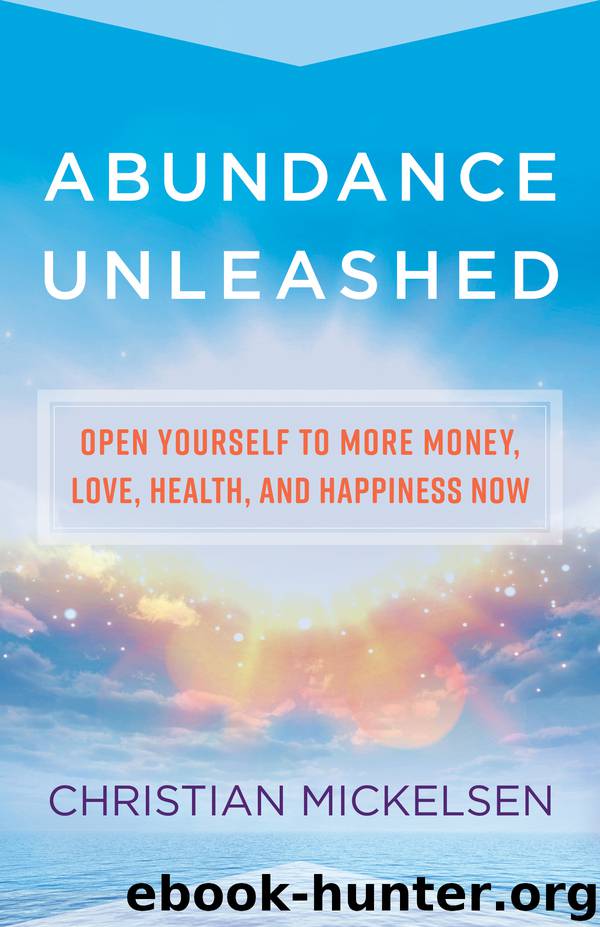 Abundance Unleashed by Christian Mickelsen