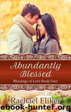 Abundantly Blessed by Rachael Eliker