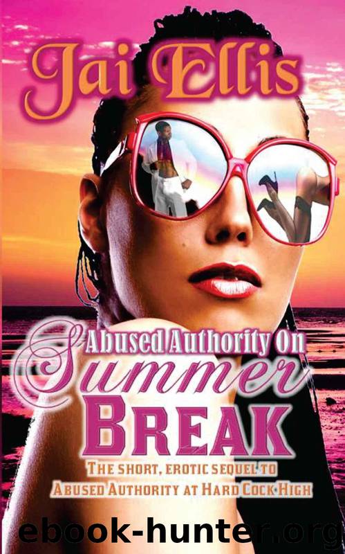 Abused Authority on Summer Break by Jai Ellis