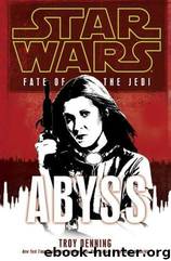 Abyss: Star Wars (Fate of the Jedi) by Troy Denning