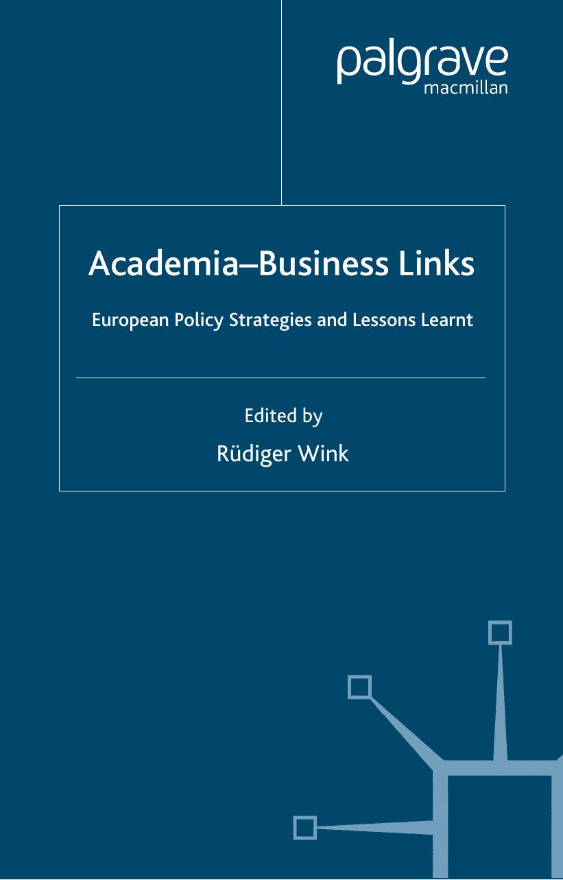 Academia-Business Links: European Policy Strategies and Lessons Learnt (Anglo-German Foundation for the Study of Industrial Society) by Rudiger Wink