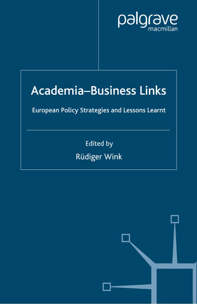 Academia-Business Links: European Policy Strategies and Lessons Learnt by Rüdiger Wink (eds.)