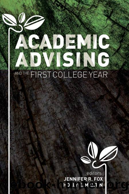 Academic Advising and the First College Year by Jenny R. Fox; Holly E. Martin