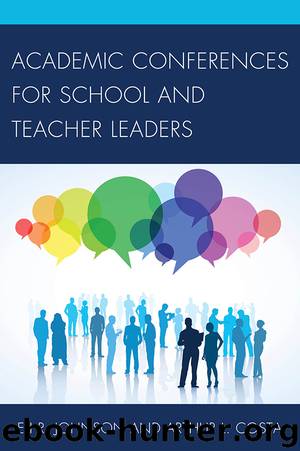 Academic Conferences for School and Teacher Leaders by Eli Johnson & Arthur L. Costa