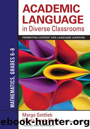 Academic Language in Diverse Classrooms: Mathematics, Grades 6-8 by Gottlieb Margo;Ernst-Slavit Gisela; & Gisela Ernst-Slavit