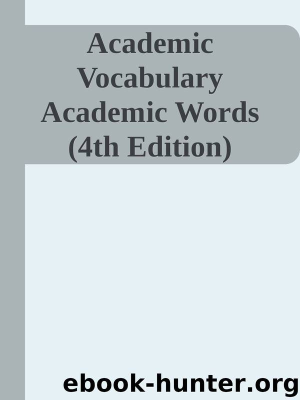 Academic Vocabulary Academic Words (4th Edition) by Unknown