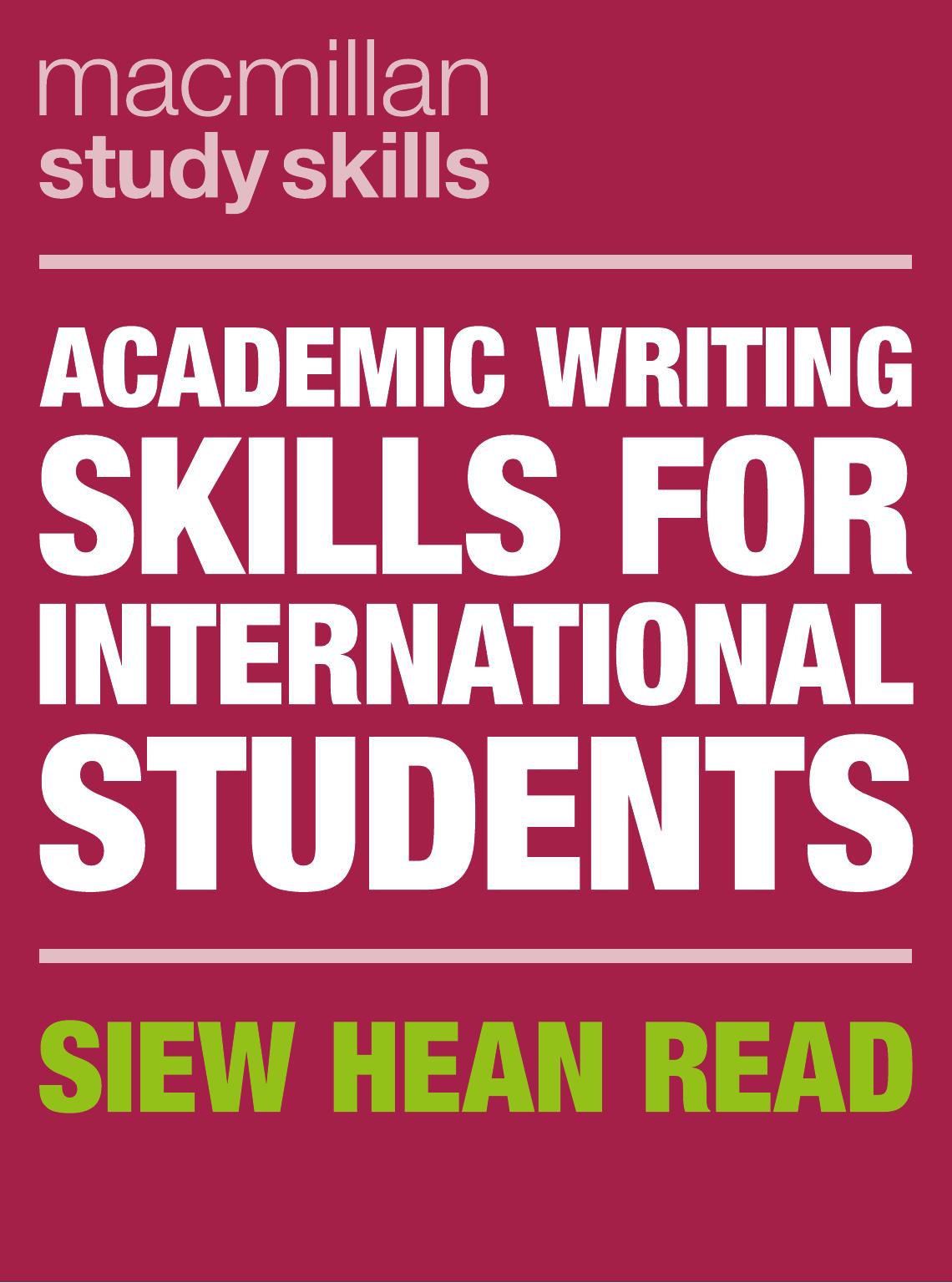 Academic Writing Skills For International Students by Siew Hean Read