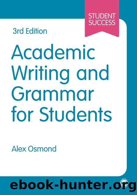 Academic Writing and Grammar for Students by Alex Osmond;