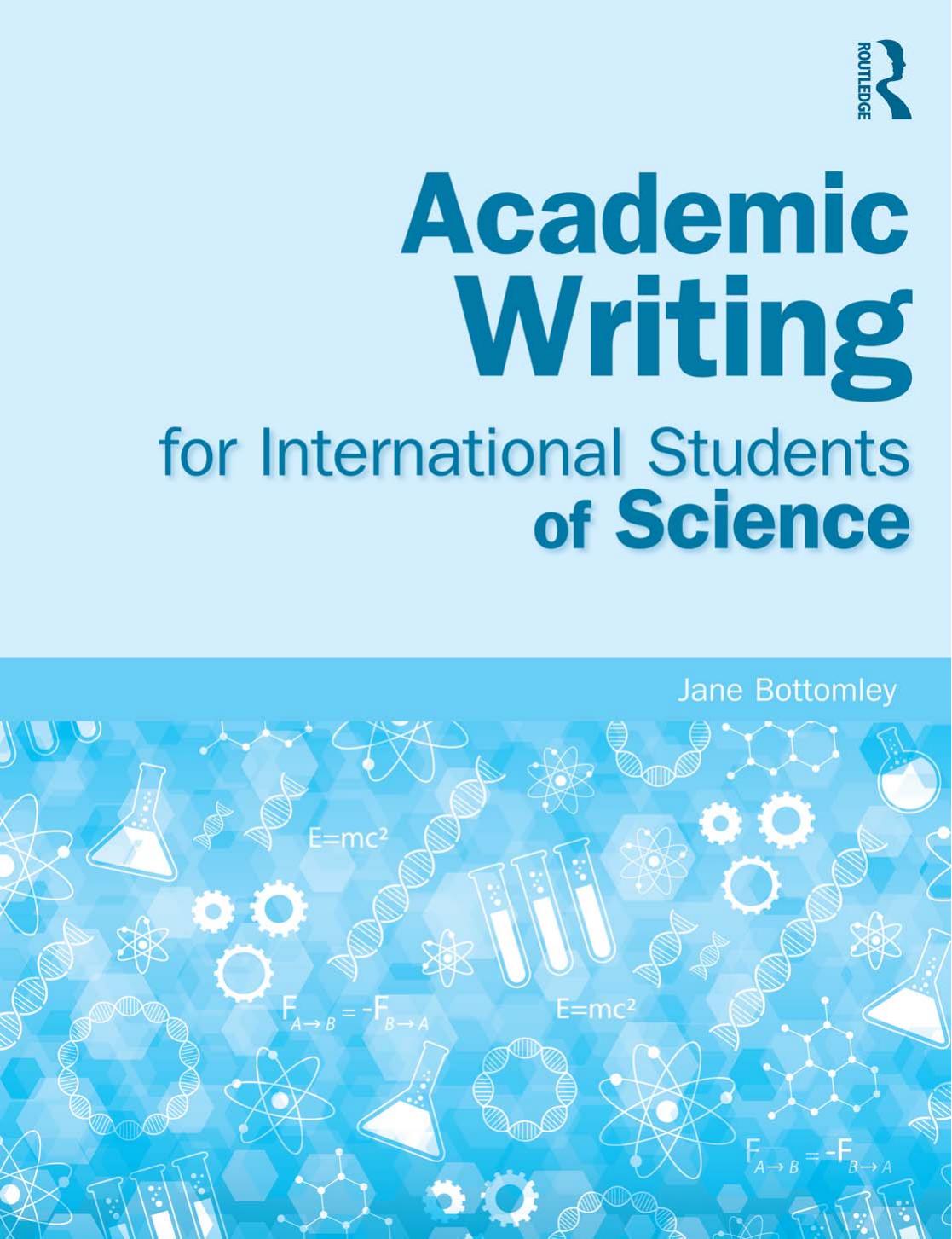 Academic Writing for International Students of Science by Bottomley Jane