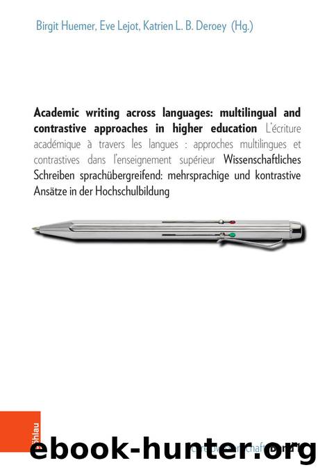 Academic writing across languages multilingual and contrastive approaches in higher education (9783205208815) by Unknown