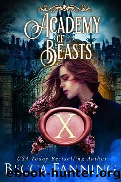 Academy Of Beasts X by Fanning Becca