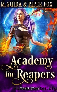 Academy for Reapers Year Two by M Guida & Piper Fox