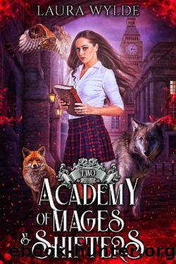 Academy of Mages and Shifters 2 by Laura Wylde