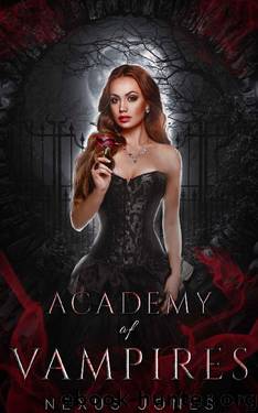 Academy of Vampires (Fireblood Academy Book 1) by Nexus Jones