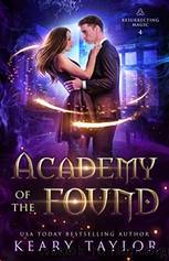 Academy of the Found by Keary Taylor