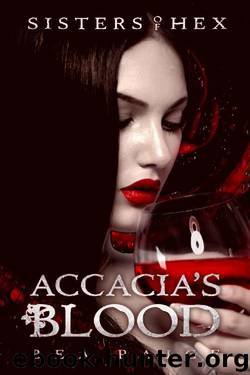 Accacia's Blood: A reverse harem novel (Sisters of Hex Book 2) by Bea Paige