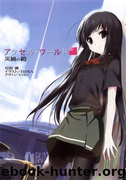 Accel World - Volume 07 - Disaster Armor by Reki Kawahara
