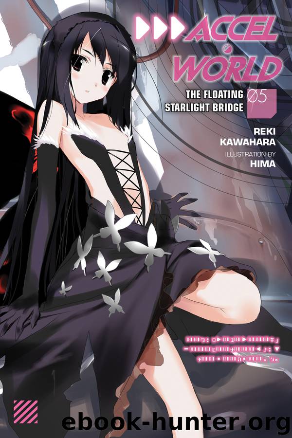 Accel World, Vol. 5: The Floating Starlight Bridge by Kawahara Reki