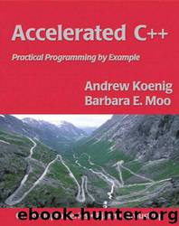 Accelerated C++: Practical Programming by Example