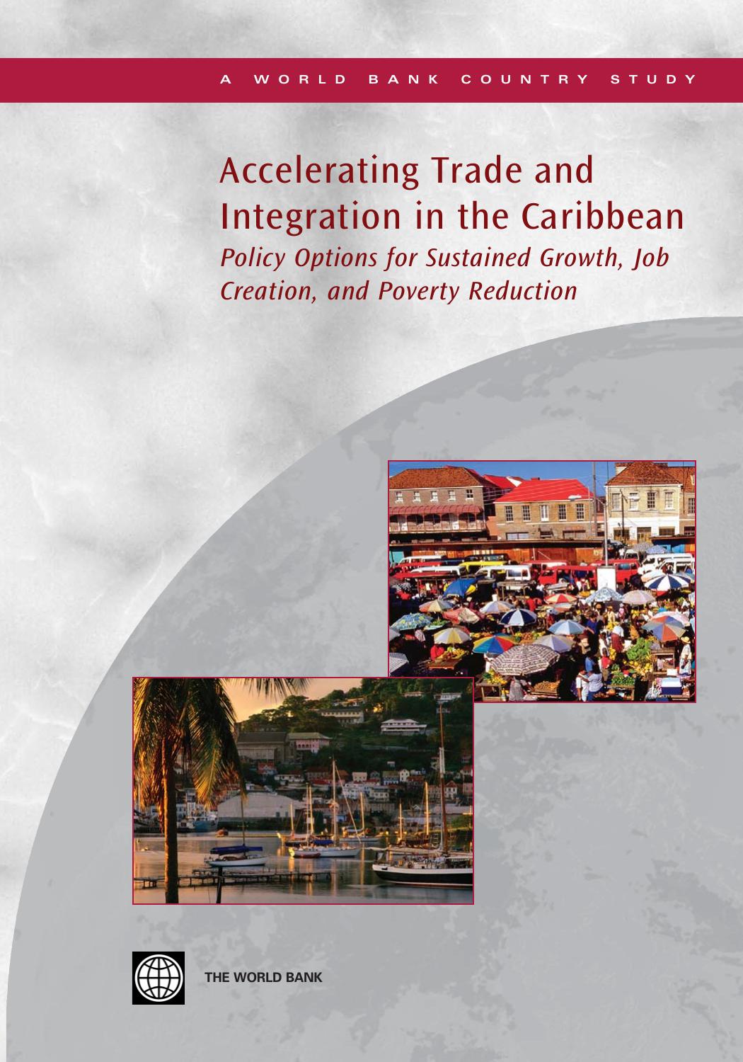 Accelerating Trade and Integration in the Caribbean: Policy Options for Sustained Growth, Job Creation, and Poverty Reduction (World Bank Country Study) by World Bank