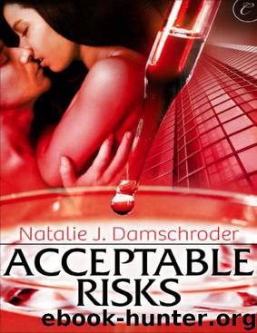 Acceptable Risks by Natalie J. Damschroder