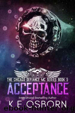 Acceptance (The Chicago Defiance MC Series Book 5) by K E Osborn