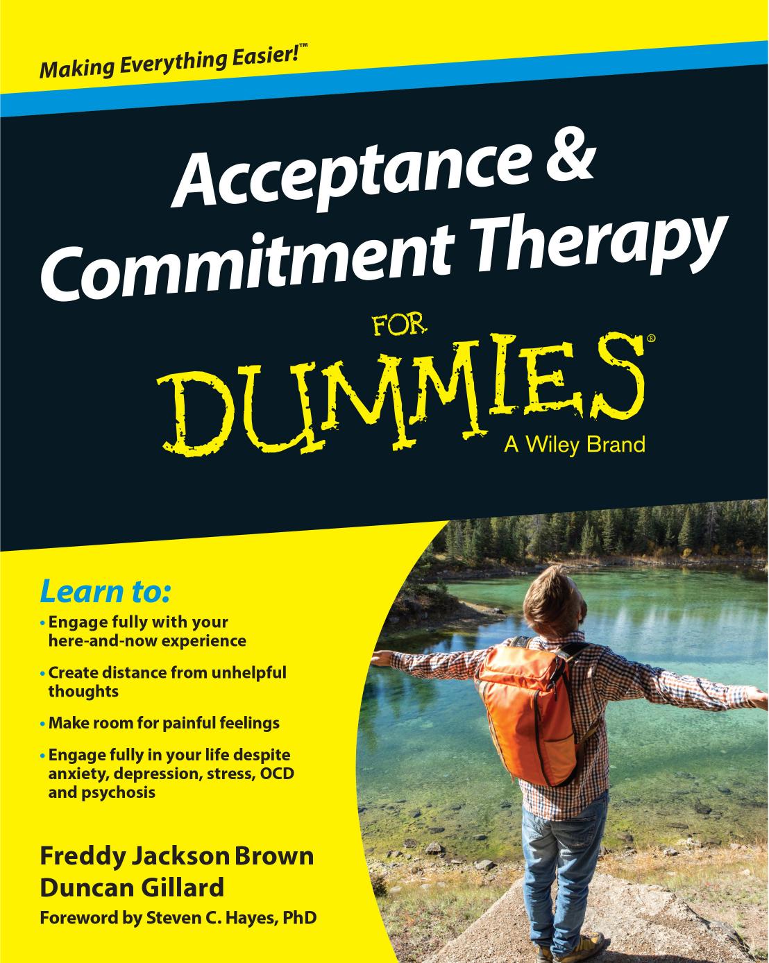 Acceptance and Commitment Therapy For Dummies [Repost] by Freddy Jackson Brown Duncan Gillard Steven C. Hayes
