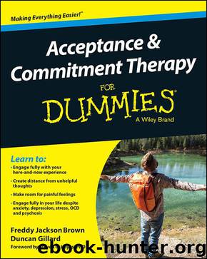 Acceptance and Commitment Therapy For Dummies by Brown Freddy Jackson & Gillard Duncan