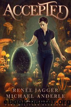 Accepted (Para-Military Recruiter Book 3) by Renée Jaggér & Michael Anderle