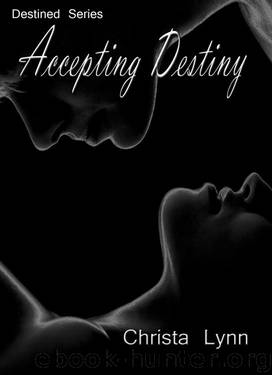 Accepting Destiny by Christa Lynn