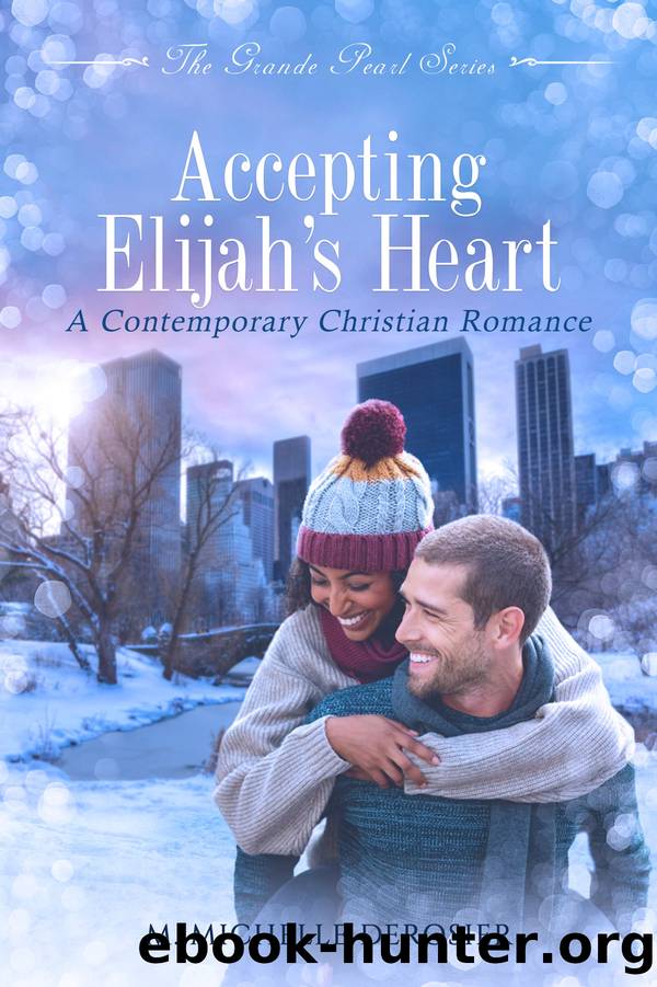Accepting Elijah's Heart by M. Michelle Derosier