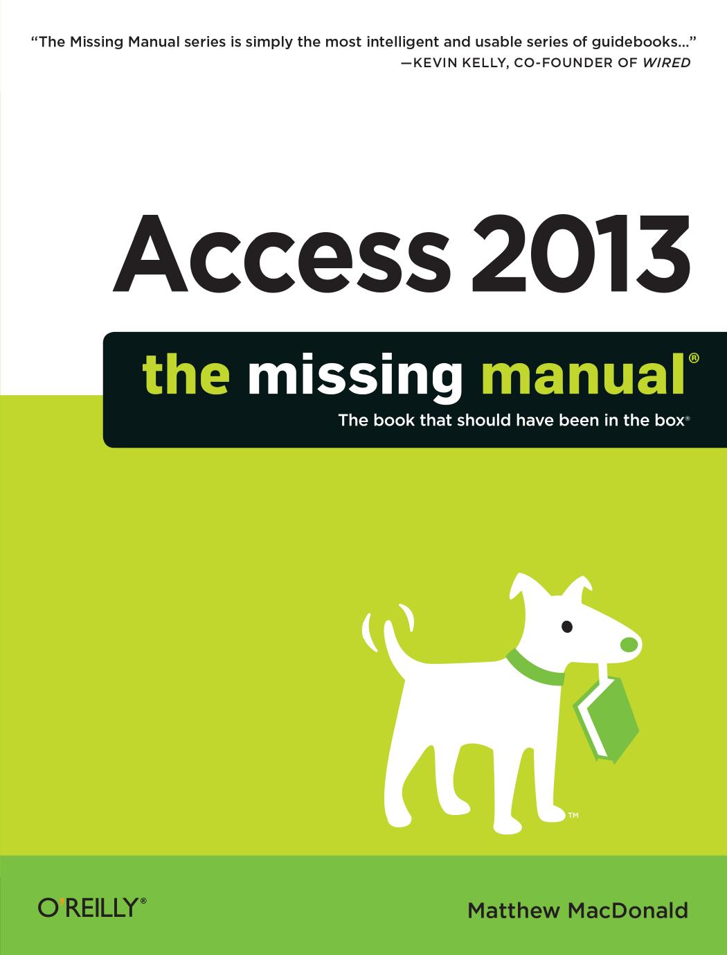 Access 2013: The Missing Manual by Matthew MacDonald