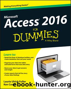Access 2016 For Dummies by Laurie Ulrich Fuller & Ken Cook