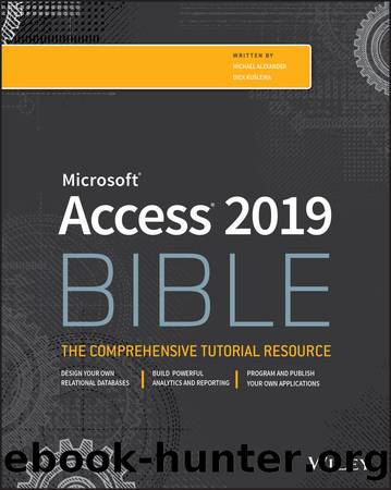Access 2019 Bible by Michael Alexander & Richard Kusleika