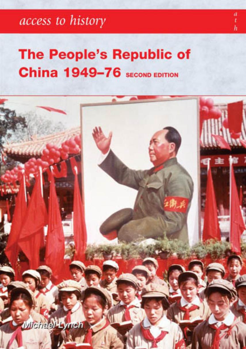Access To History. The People's Republic of China 1949-76 by Michael Lynch