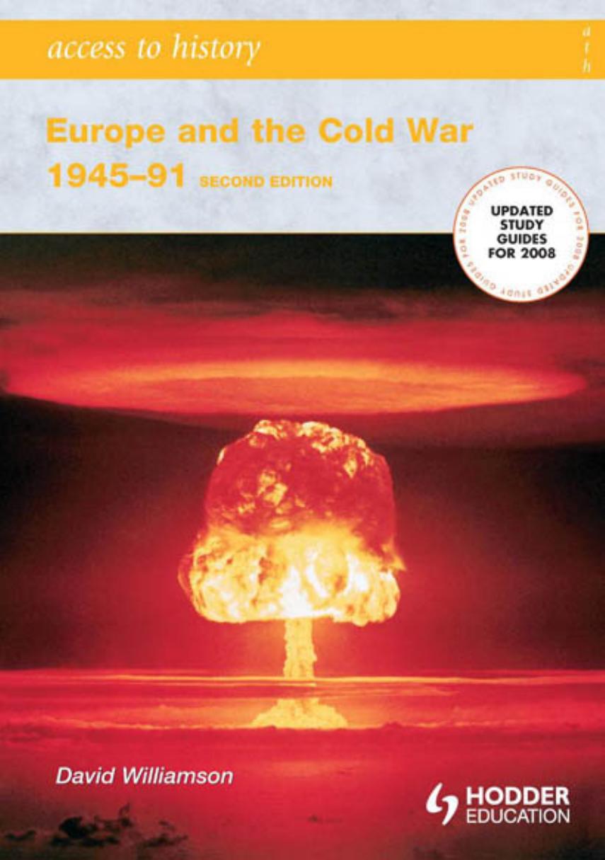 Access to History. Europe and the Cold War 1945-1991 by David Williamson