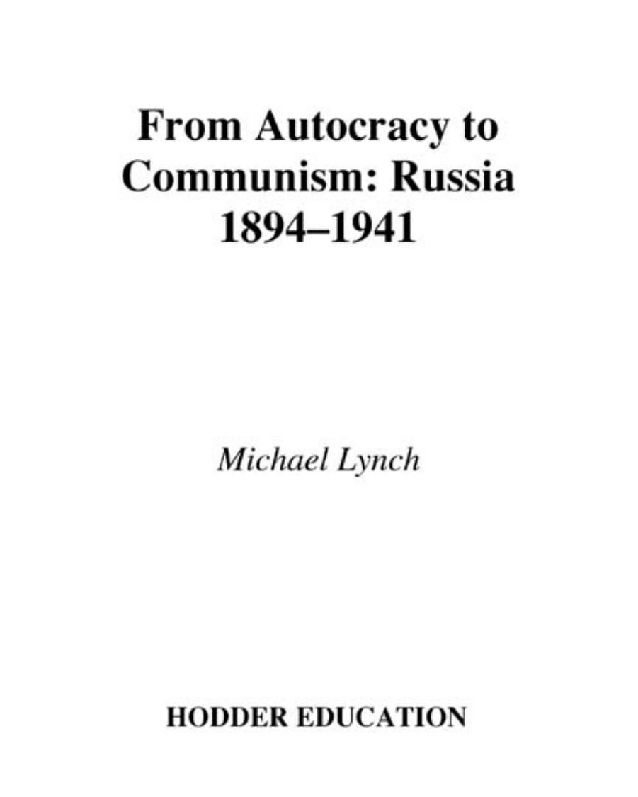 Access to History. From Autocracy to Communism: Russia 1894-1941 by Michael Lynch
