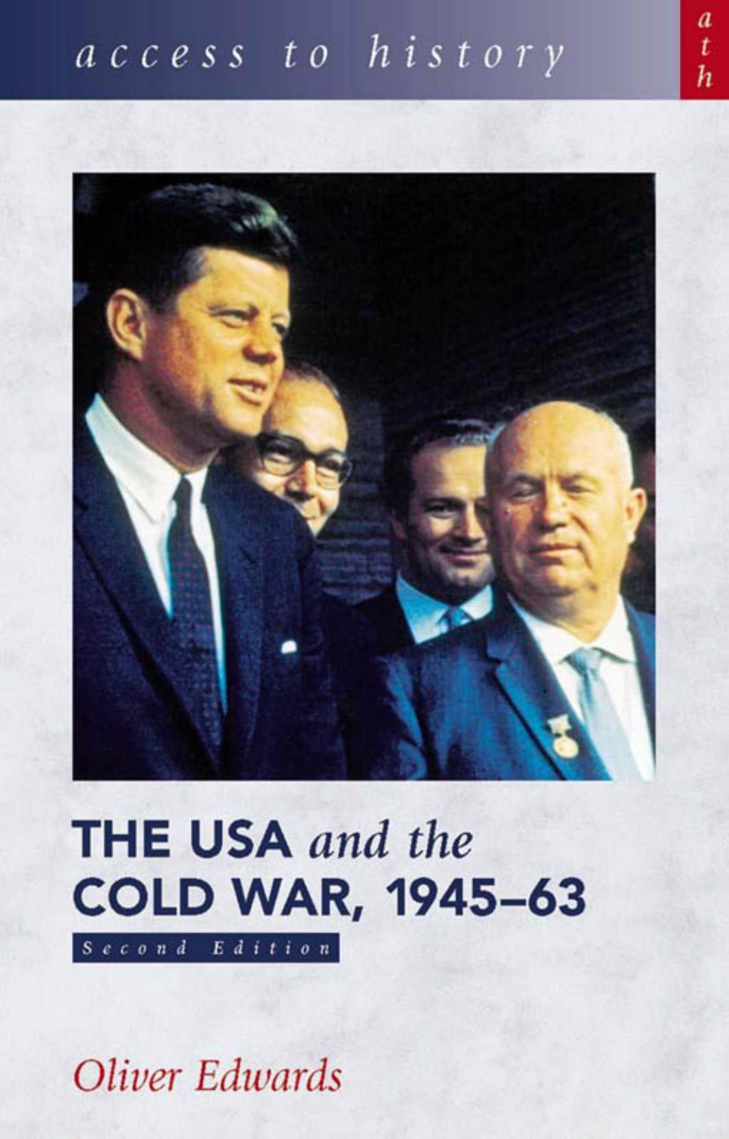 Access to History. The USA and the Cold War 1945-63 by Oliver Edwards