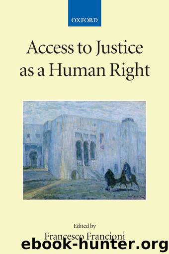 Access to Justice as a Human Right by Francioni Francesco